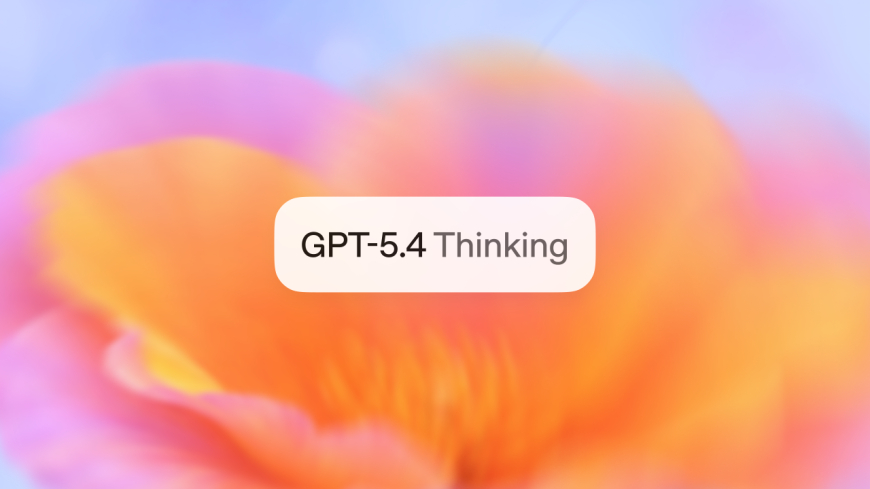OpenAI unveils GPT-5.4 with Pro and Thinking model variants