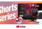 YouTube Launches Shorts Series for Episodic Short-Form Videos